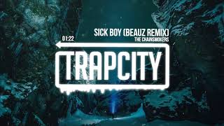 The Chainsmokers - Sick Boy (BEAUZ Remix) [Lyrics]