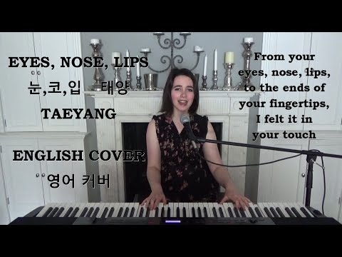 [ENGLISH COVER] Eyes, Nose, Lips (눈,코,입) - Taeyang (태양) - Emily Dimes 영어 커버 Video