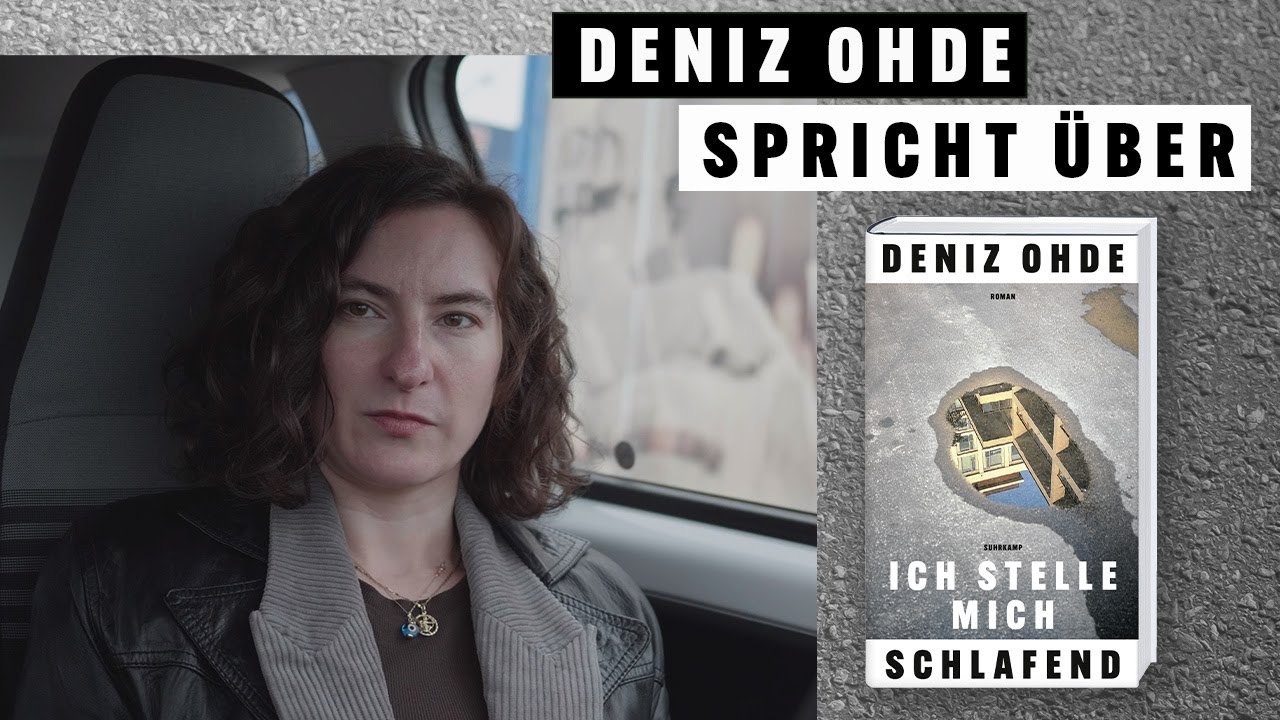 Deniz Ohde spricht über ihren neuen Roman <I>Ich stelle mich schlafend</I>