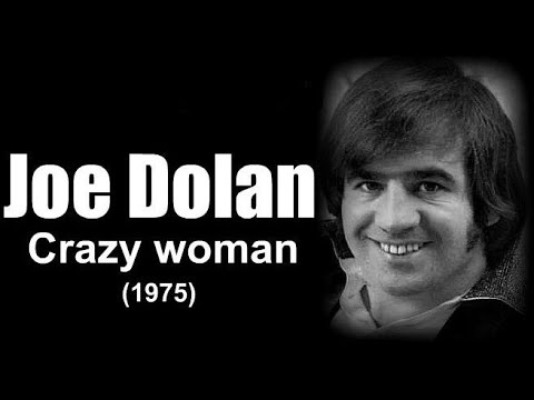 Joe Dolan - Crazy woman (1975)