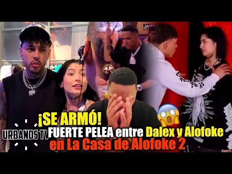 Dalex and Alofoke get into a HUGE FIGHT 😱 The Singer forces Valka to leave Alofoke's House 2
