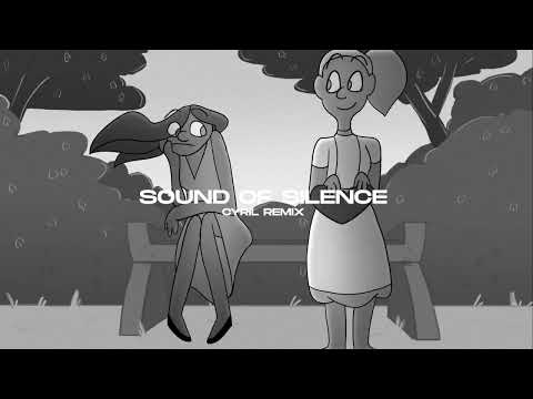 Sound Of Silence (CYRIL Remix)