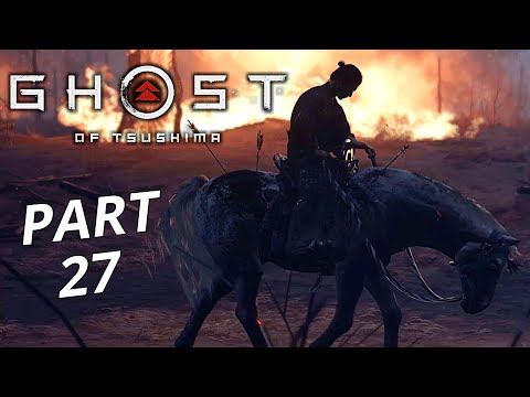 GHOST OF TSUSHIMA Walkthrough Gameplay Part 27 - No Commentary (مترجم)