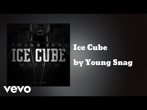 Young Snag - Ice Cube (AUDIO)
