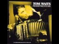 Tom Waits Hang On St. Cristopher