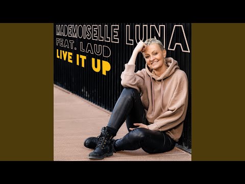 Live it up (feat. LAUD)