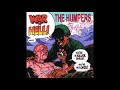 The Humpers ‎– War Is Hell (Full album 1992)