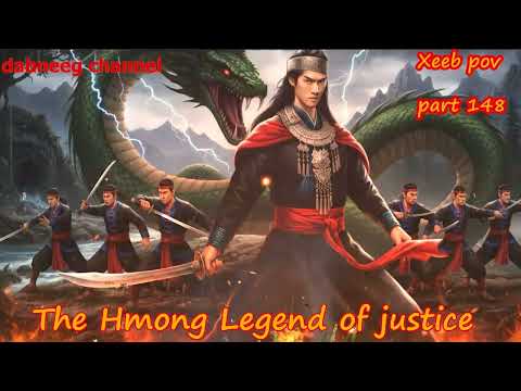 Xeeb Pov The Swordsman legend Episode 148 - Hmong Action Warrior Story