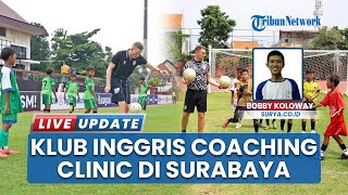 Delegasi Tranmere Rovers Gelar Coaching Clinic Eksklusif bagi Ratusan Siswa SSB di Surabaya