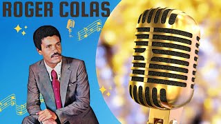 Roger Colas: Yon Vwa Inoubliable