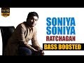 Soniya Soniya Ratchagan AR Rahman Bass Boosted Song