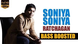 Download lagu Soniya Soniya Ratchagan AR Rahman Bass Boosted Son... mp3