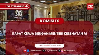 KOMISI IX DPR RI - RAPAT KERJA KOMISI IX DPR RI DENGAN MENTERI KESEHATAN RI