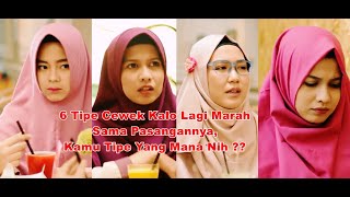 Download lagu 6 Tipe Cewek Kalo Lagi Marah Sama Pasangannya, Kamu Tipe Yang Mana Nih ? mp3