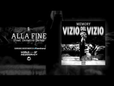 Memory | Vizio Del Vizio - 9. Alla Fine (Feat. Demetrio Darko)