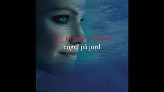 Ellen Xylander - Engel på jord (official version)