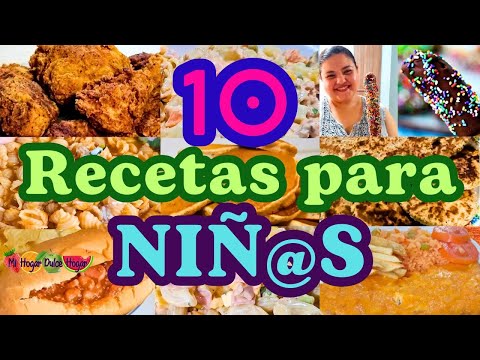 👧🧒 ¡10 Recetas Fáciles y Deliciosas para NIÑ@S! 🍽️ | Mi Hogar Dulce Hogar