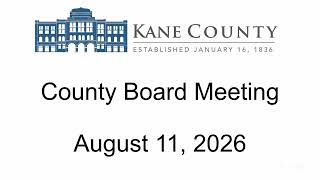 Kane County Board August 11 2026