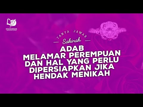 Adab Melamar Perempuan dan Hal yang Perlu Dipersiapkan Jika Hendak Menikah