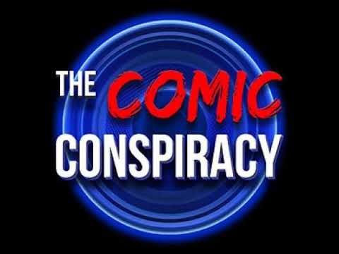 The Comic Conspiracy Episode 520t