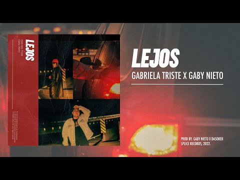 Gabriela Triste x Gaby Nieto — Lejos (Audio Oficial)