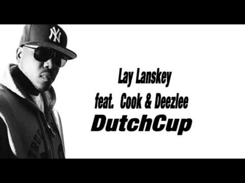Dutch Cup Lay Lanskey feat Cook & Deezlee
