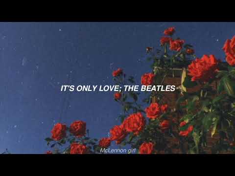 It's Only Love; The Beatles – Lyrics