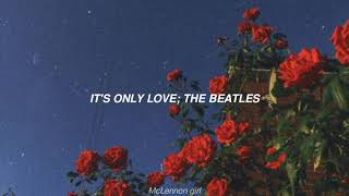 It&#39;s Only Love; The Beatles – Lyrics