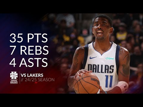 Kyrie Irving 35 pts 7 rebs 4 asts vs Lakers 24/25 season
