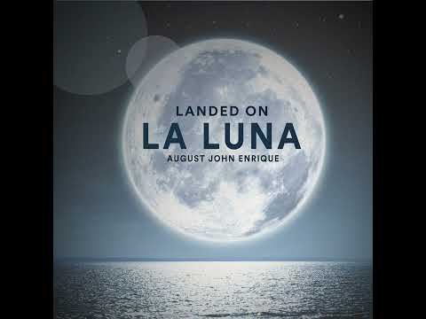 Landed On La Luna by August John Enrique - Find Piano Sheets