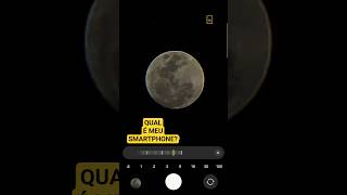 Foto da lua, que smartphone é esse?deixe nos comentários...