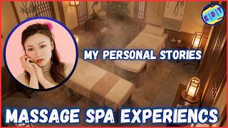 Massage Spa Experiences (My Personal Stories)
