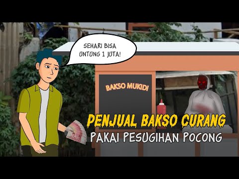 AZAB PENJUAL BAKSO CURANG PAKAI PESUGIHAN  POCONG | SINETRON AZAB KARTUN ANIMASI