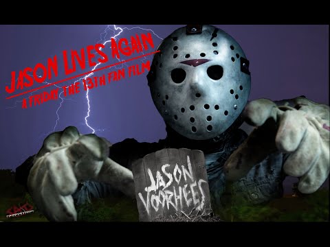 JASON LIVES AGAIN: A Friday The 13th Fan Film