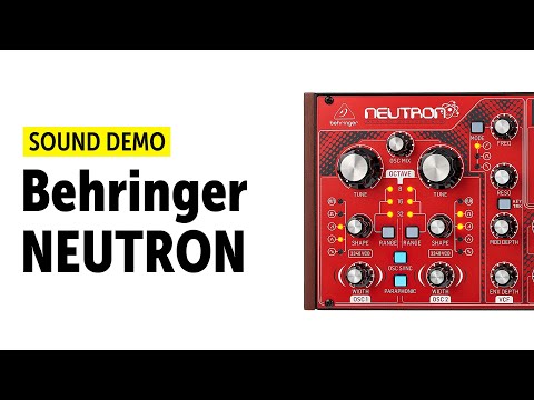 Behringer Neutron Sound Demo (no talking)