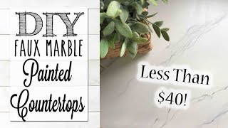 DIY Painted Countertops Under $40!  | Faux Marble Finish