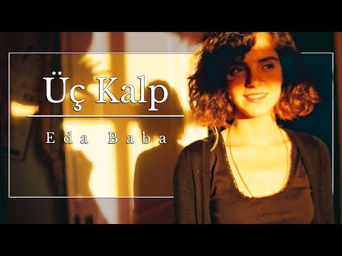 Eda Baba - Üç Kalp