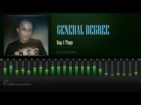 General Degree - Bag A Tings (Baddis Riddim) [HD]