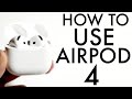 How To Use AirPod 4 Complete Beginners Guide