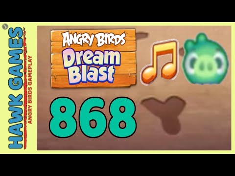 Angry Birds Dream Blast Level 868 - Walkthrough, No Boosters