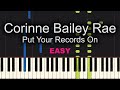 Put Your Records On Piano - How to Play Corinne Bailey Rae Put Your Records On Piano! (easy)