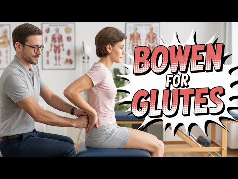 How to Perform Bowen Therapy for the Glutes