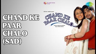 Download lagu Chand Ke Paar Chalo (Sad) | Chand Ke Paar Chalo | Alka Yagnik | Udit Narayan Songs mp3 Download lagu Chand Ke Paar Chalo (Sad) | Chand Ke Paar Chalo | Alka Yagnik | Udit Narayan Songs mp3