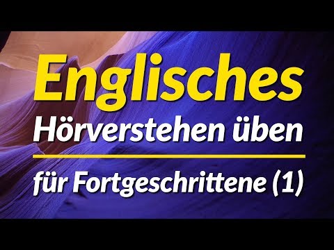 , title : 'Englisches Hörverstehen üben - für Fortgeschrittene (1)'
