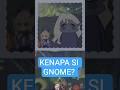 ada masalah hidup apa sih, gnome?