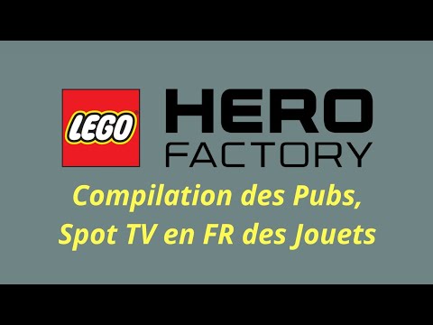 Compilation des Pubs TV FR de LEGO Hero Factory ! 2010-2014 - Spot Publicités en Français, Française