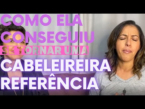 Como Ela Conseguiu Se Tornar Uma Cabeleireira Referência?