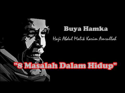 Ceramah Populer  BUYA HAMKA - 8 Permasalahan Hidup