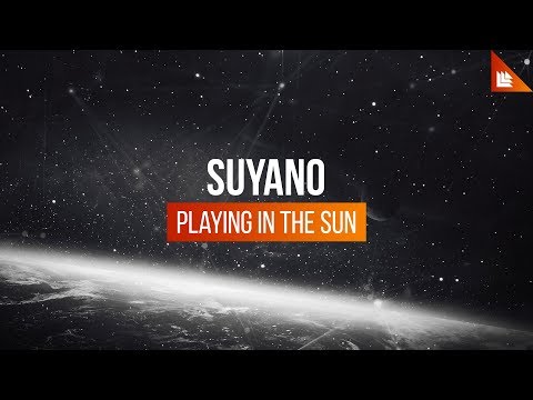 Suyano - Playing In The Sun
