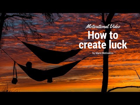 How to create luck - Motivational Video